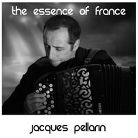 Jacques Pellarin - The Essence of France