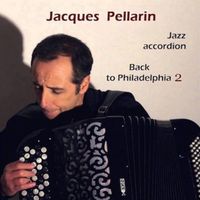 Jacques Pellarin - Back to Philadelphia 2