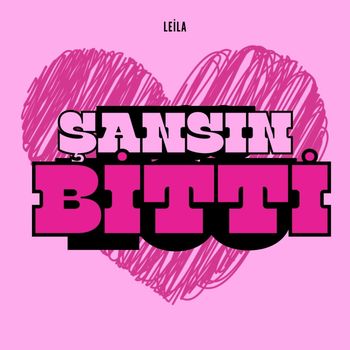Leila - Şansın bitti