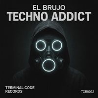 El Brujo - Techno Addict