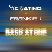 Vic Latino - Back at One