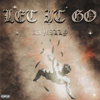 Ai Milly - Let It Go (Explicit)