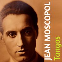 Jean Moscopol - Tangos