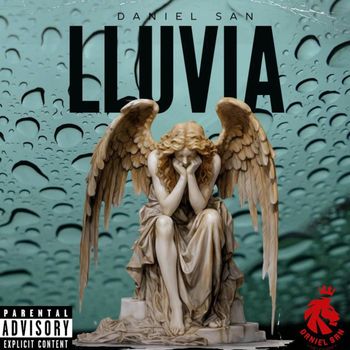 Daniel San - LLUVIA (Explicit)