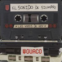 Guaco - El Sonido De Siempre, Las Voces De Hoy