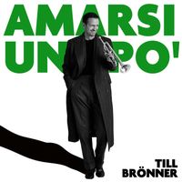 Till Brönner - Amarsi Un Po'