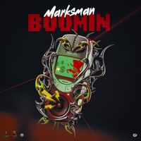 Marksman - Boomin (Explicit)