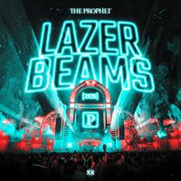 The Prophet - Lazer Beams (2K20)