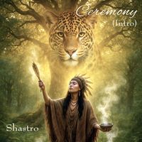 Shastro - Ceremony (Intro)