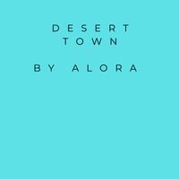 Alora - Desert Town (Edit)