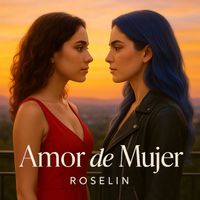 Roselin - Amor De Mujer (Explicit)