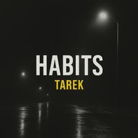 Tarek - Habits (Explicit)