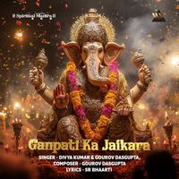 Divya Kumar - Ganpati Ka Jaikara