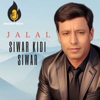 Jalal - Siwar Kidi Siwar