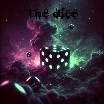 Gyn-X - The Dice