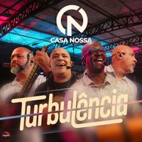 Casa Nossa - Turbulência