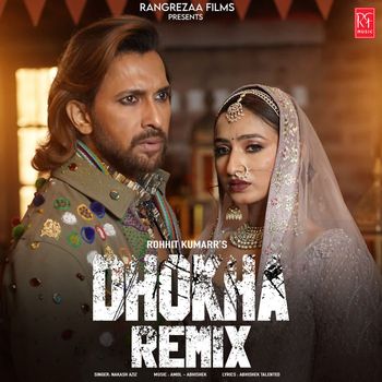 Nakash Aziz - Dhokha (Remix)
