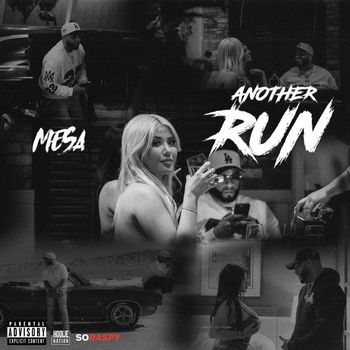 Mesa - Another Run (Explicit)