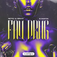 Setou & Senyo, B Martin - Fav Drug