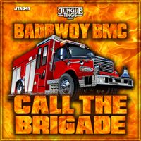 Badbwoy BMC - Call The Brigade