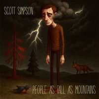 Scott Simpson - People as Tall as Mountains