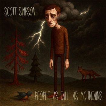 Scott Simpson - People as Tall as Mountains