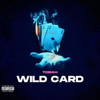 Toriah - Wild Card (Explicit)