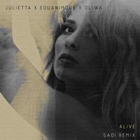 Equanimous, Oliwa - Alive (SaQi Remix)
