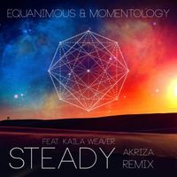 Equanimous, Momentology - Steady (Akriza Remix)