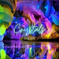 Heir - Crystals