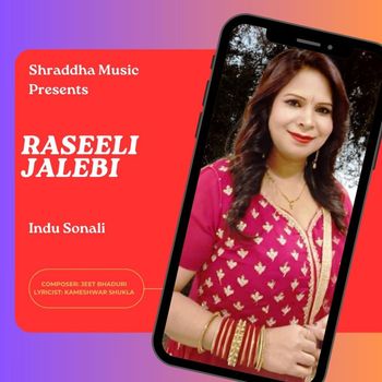 Indu Sonali - Raseeli Jalebi