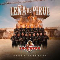 Banda Lagunera - Leña De Pirul