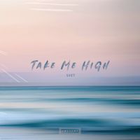 Svet - Take Me High (Extended Mix)