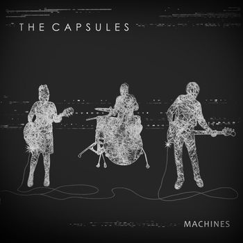 The Capsules - Machines