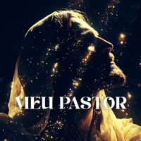 Escuta Ele - Meu Pastor