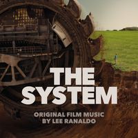 Lee Ranaldo - The System (Original Film Music) (Explicit)