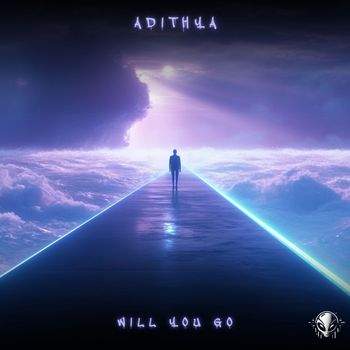 Adithya - Will You Go