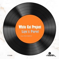 White Cat Project - Life`s Parol