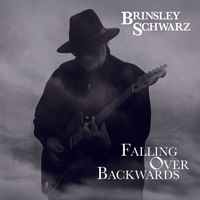 Brinsley Schwarz - Falling Over Backwards