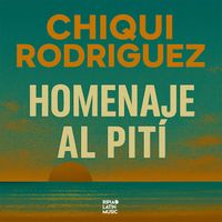 Chiqui Rodriguez - Homenaje Al Piti