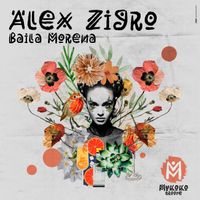 Alex Zigro - Baila Morena