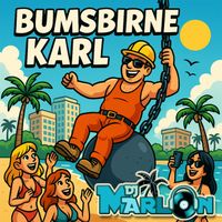 DJ Marlon - Bumsbirne Karl (Explicit)