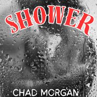 Chad Morgan - Shower