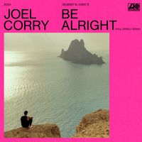 Joel Corry - Be Alright (Paul Sirrell Remix) (Extended)