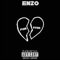 Enzo - forever </3 (Explicit)