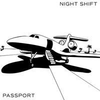 Night Shift - Passport