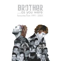 BROTHER - As You Were