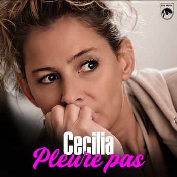 Cecilia - Pleure pas