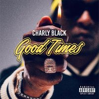 Charly Black - Good Times
