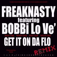 Freak Nasty - Get it on da flo (remix [Explicit])